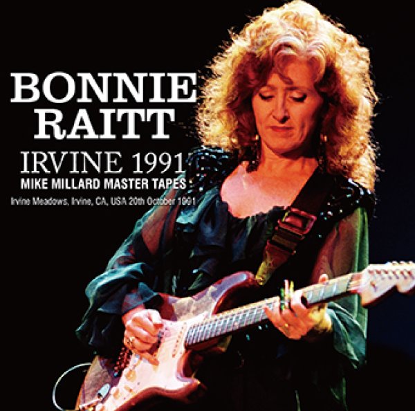 BONNIE RAITT - IRVINE 1991 MIKE MILLARD MASTER TAPES ( 2CDR