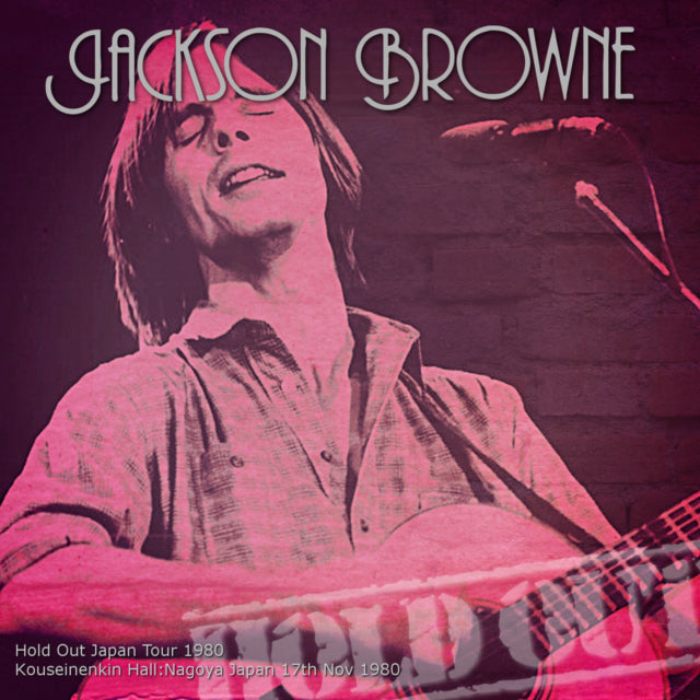JACKSON BROWN 1980 JAPAN PERFORMANCE NOVEMBER 17 NAGOYA+BONUS ( CD