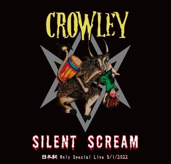 CROWLEY / SILENT SCREAM ~ Japanese Poetry Only Special Live 5/1/2022 CD version with original sticker