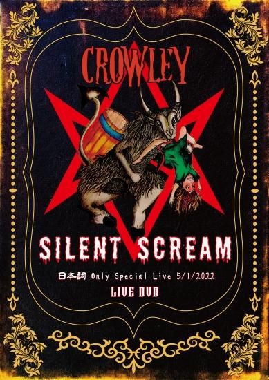 CROWLEY / SILENT SCREAM ~ Japanese Poetry Only Special Live 5/1/2022 DVD version + (Bonus: Blu-ray version) Comes with original sticker