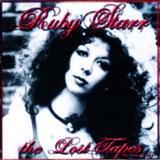 Ruby Starr / The Lost Tape : The Legacy Series (2023 Remasters)