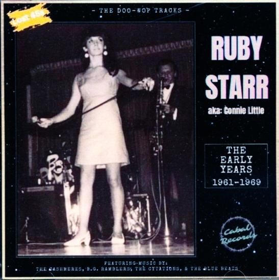 Ruby Starr aka: Connie Little / The Early Years (1961-1969) 2023 Remasters (The Doo-Wop Tracks)