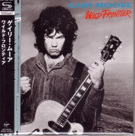 Gary Moore / Wild Frontier [First Press Limited Edition] [SHM-CD]