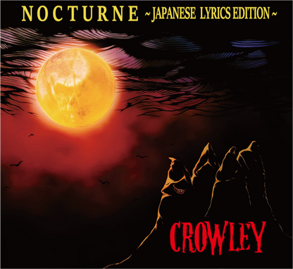 CROWLEY / NOCTURNE ~ JAPANESE LYRICS EDITION ~ (Our store has special benefits!)