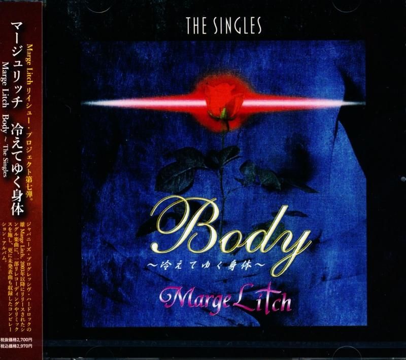 MARGE LITCH Marge Rich / BODY - THE SINGLES Chilling Body ~ The Singles (CD)