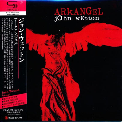 John Wetton / Arkangel Archangel (paper jacket SHM-CD) 2025