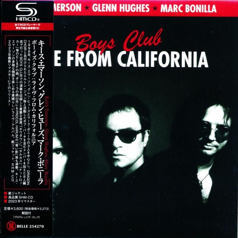 Boys Club / Live From California (SHM-CD) 2025 1998 Keith Emerson, Glenn Hughes, Mark Bonilla