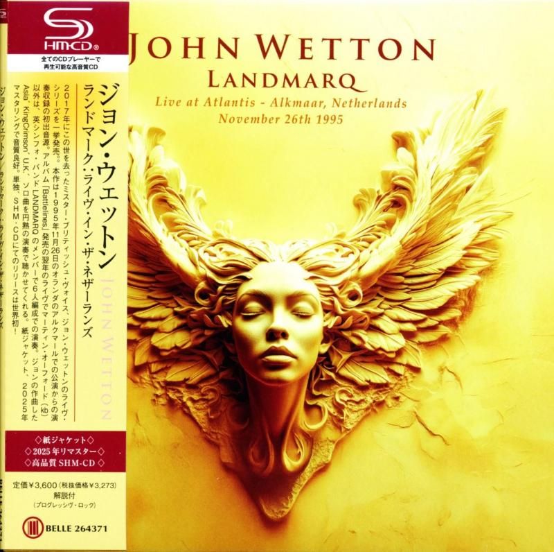 JOHN WETTON / Landmarq: Live in the Netherlands Landmarq: Live in the Netherlands 1995 (SHM-CD) 202