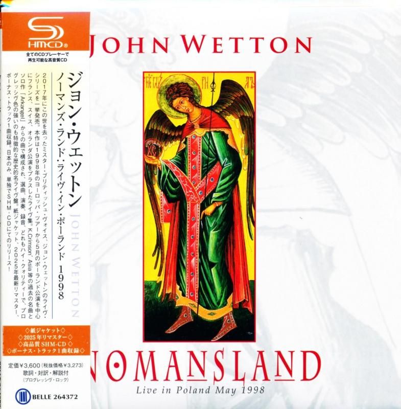 JOHN WETTON / Nomansland: Live in Poland 1998 Nomansland: Live in Poland 1998 (SHM-CD) 202