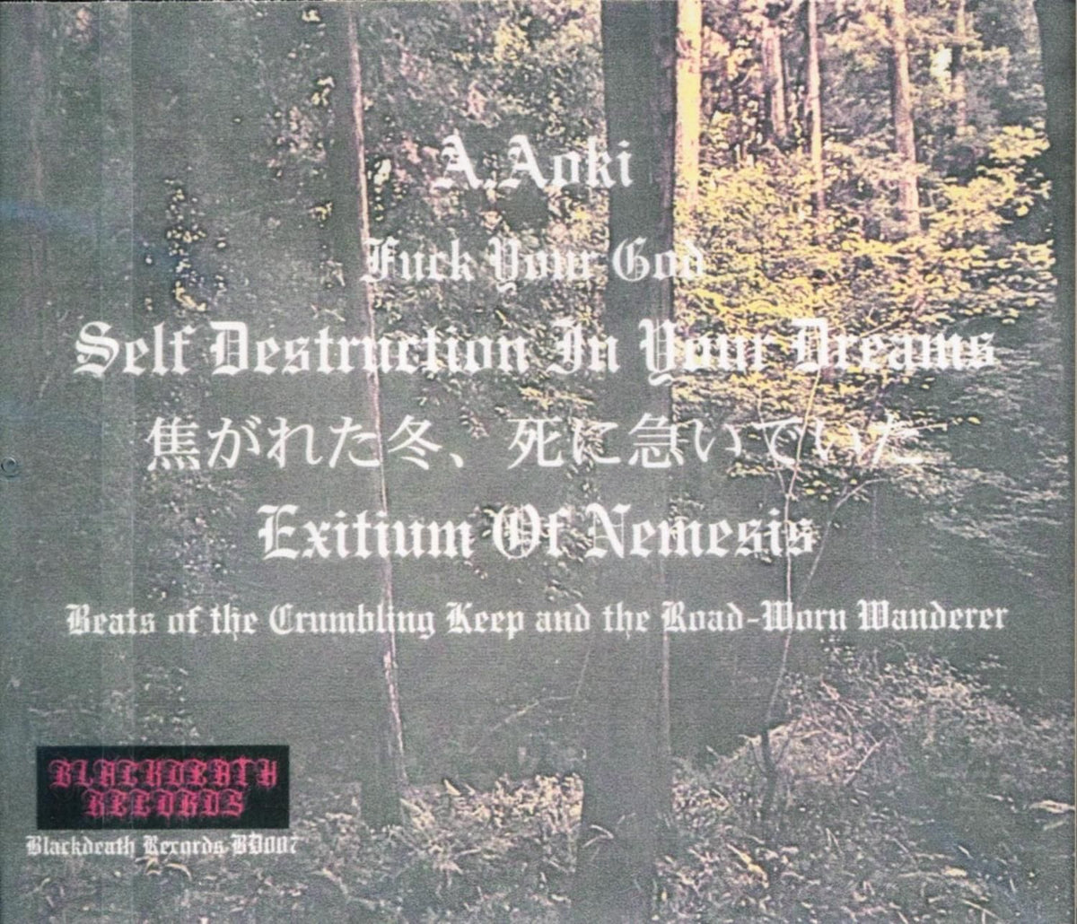 A.AOKI / SELF DESTRUCTION IN YOUR DREAMS / EXITIUM OF NEMESIS / 3way split CD