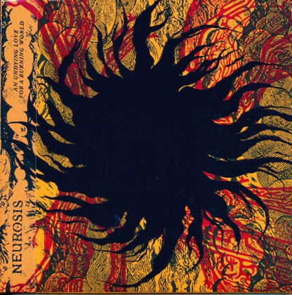 Neurosis / An Undying Love For A Burning World