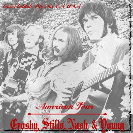 Crosby Stills Nash & Young 1969 U.S. Tour California