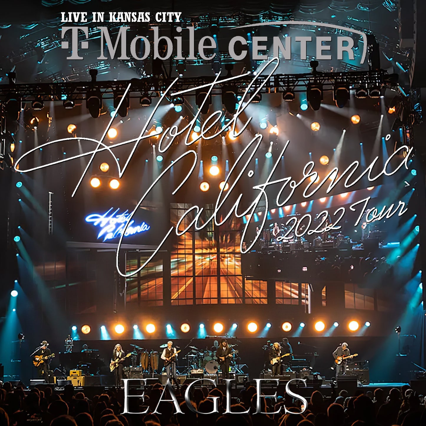 Eagles 2022 Hotel California Tour November 23, Kansas City