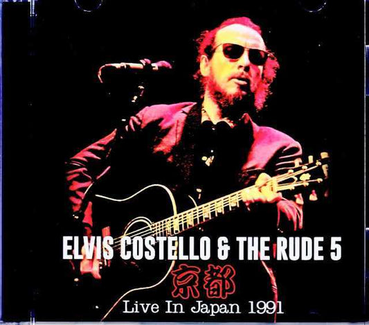 Elvis Costello & the Rude 5 Elvis Costello/Kyoto,Japan 1991 Complete