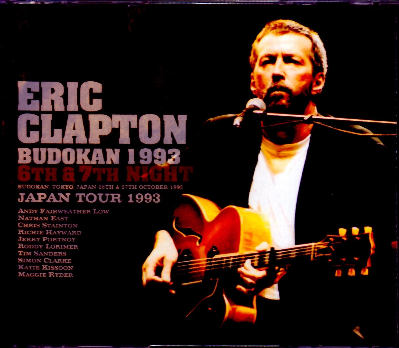 Eric Clapton Eric Clapton/Tokyo,Japan 1993 2 Days Complete