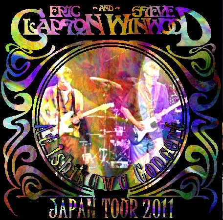 (Eric Clapton & Steve Winwood) 2011 Japan Tour Kanazawa 2011.11.28