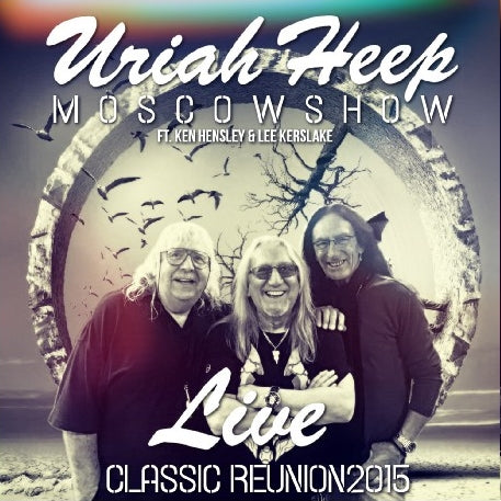 Uriah Heep October 15, 2015 Russia Classical Reunion Live