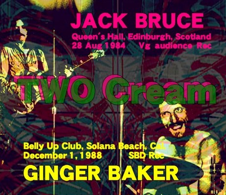 Jack Bruce84years& Ginger Baker88years& Friends live