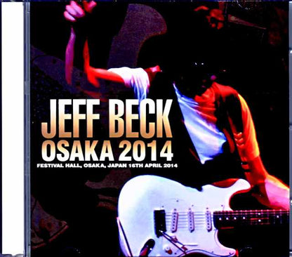 Jeff Beck Jeff Beck/Osaka,Japan 2014 Complete