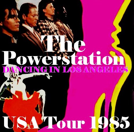 Power Station 1985 U.S. Tour July 28 Los Angeles