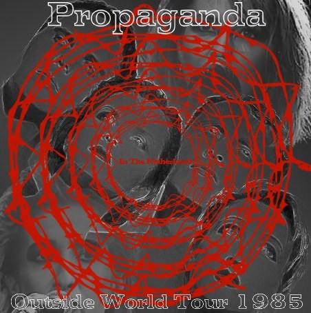 Propaganda 1985 European Tour October 26, Netherlands SBD