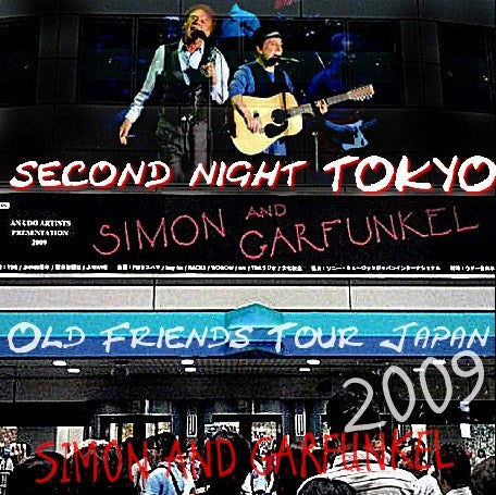 Simon & Garfunkel (Simon & Garfunkel 2009 Japan Tour at Tokyo Dome, Day 2)/Old Friends Tour Japan 2009.07.11