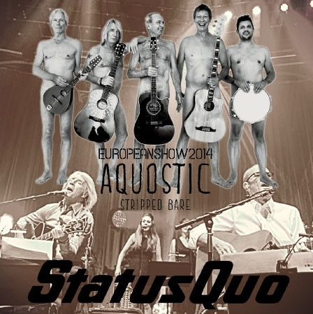 Status Quo 2014 European Tour October 22 London & October 24 Germany Aquostic Tour