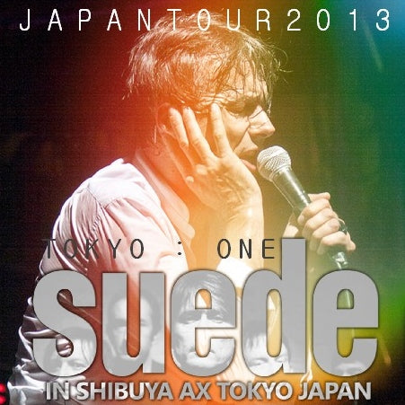 Suede 2013 Japan Tour, Tokyo Opening Day October 10, 2013, Shibuya