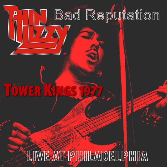 Thin Lizzy (Thin Lizzy)　Bad Reputation　Us Tour 77 /Tower Theatre Philadelphia Pennsylvania 77.10