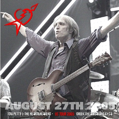 Tom Petty & The Heartbreakers 2005 US Tour August 27, 2005, Berkeley