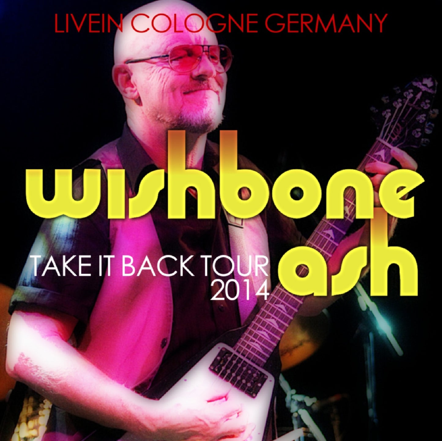 Wishbone Ash 2014 European Tour January 23 Cologne (Take it back Tour 2014)+bonus