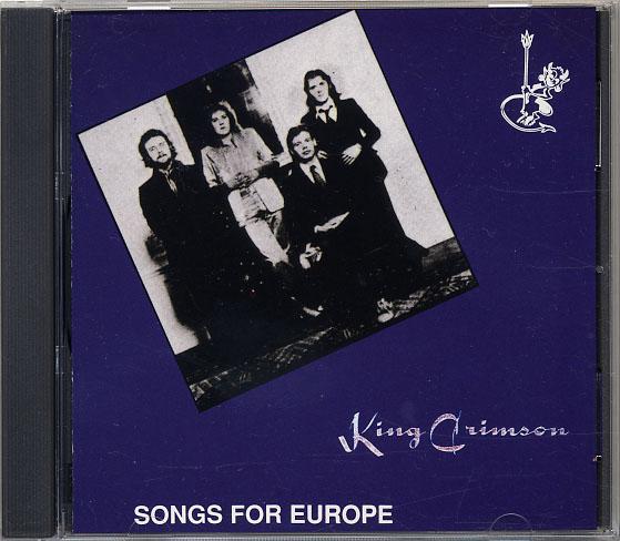 King Crimson Songs For Europe