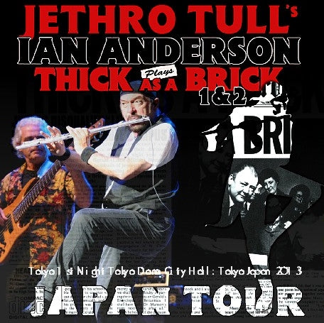 IAN ANDERSON 2013 JAPAN PERFORMANCE TOKYO FIRST DAY APRIL 16 THICK AS A BRICK' TOUR ( CD )