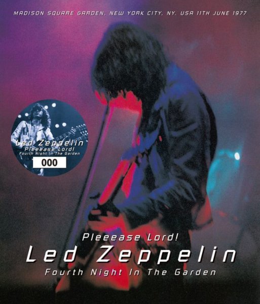 LED ZEPPELIN - Pleeease Lord!: FOURTH NIGHT IN THE GARDEN ( 4CD )