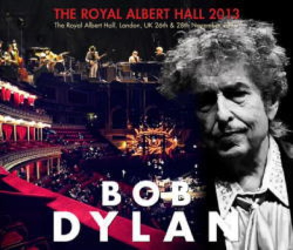 BOB DYLAN - THE ROYAL ALBERT HALL 2013 ( 4CDR )