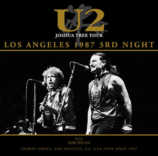 U2 WITH BOB DYLAN - LOS ANGELES 1987 3RD NIGHT ( 2CDR )