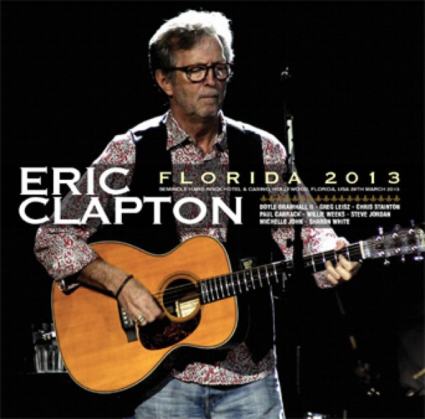 ERIC CLAPTON - FLORIDA 2013 ( 2CD )