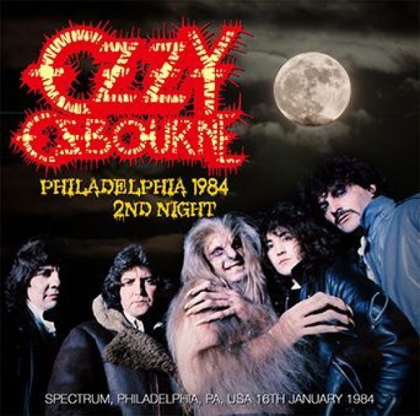 OZZY OSBOURNE - PHILADELPHIA 1984 2ND NIGHT ( 1CDR )