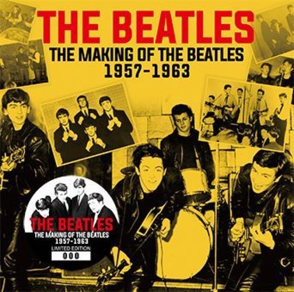 THE BEATLES - THE MAKING OF THE BEATLES 1957-1963 ( 2CD )