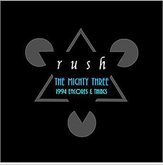 RUSH - THE MIGHTY THREE: 1994 ENCORES & THINGS ( CD )