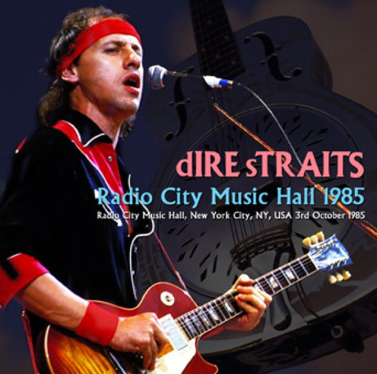 DIRE STRAITS - RADIO CITY MUSIC HALL 1985 ( 2CDR )