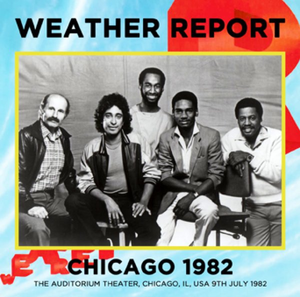 WEATHER REPORT - CHICAGO 1982 ( 2CDR )