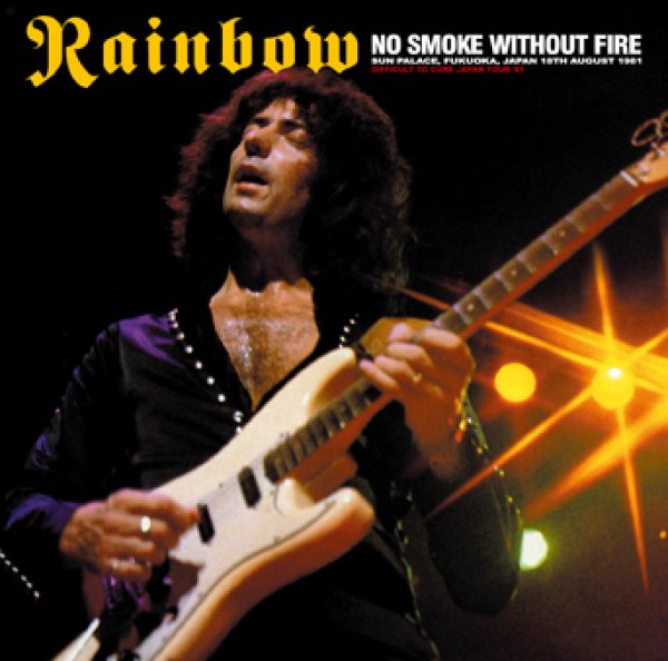 RAINBOW - NO SMOKE WITHOUT FIRE: FUKUOKA 1981 ( 2CDR )