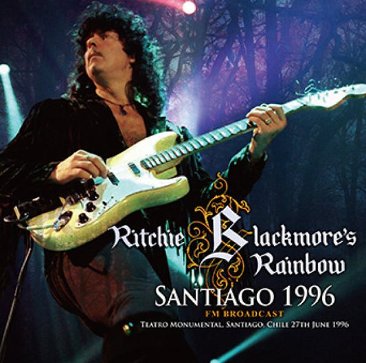 RITCHIE BLACKMORE'S RAINBOW - SANTIAGO 1996: FM BROADCAST ( 2CDR )