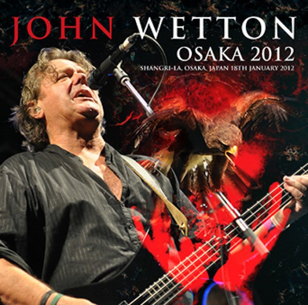 JOHN WETTON - OSAKA 2012 ( 2CDR )