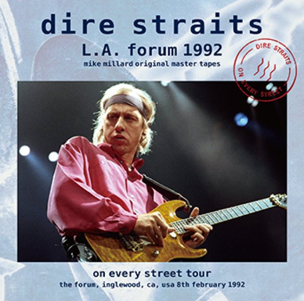 DIRE STRAITS - L.A. FORUM 1992: MIKE MILLARD ORIGINAL MASTER TAPES ( 2CDR )