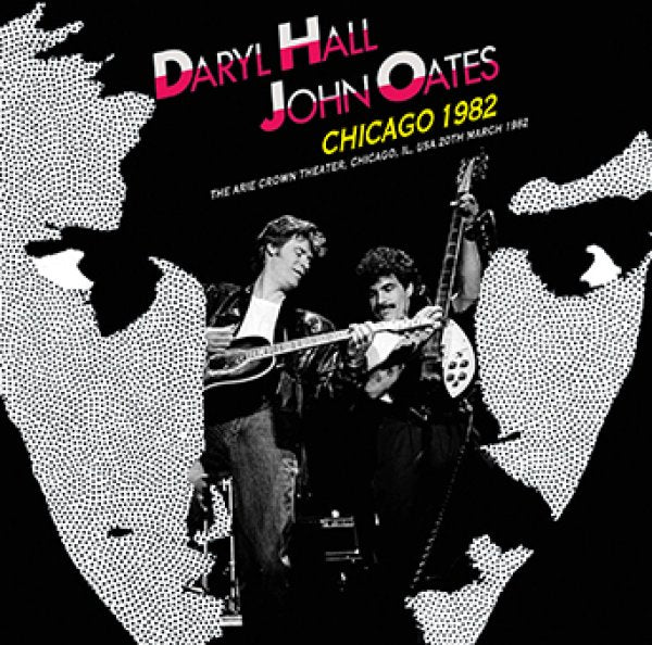 DARY HALL & JOHN OATES - CHICAGO 1982 ( 2CDR )