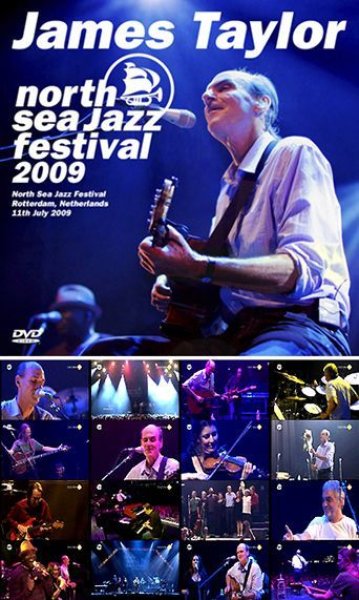 JAMES TAYLOR - NORTH SEA JAZZ FESTIVAL 2009 ( DVDR )