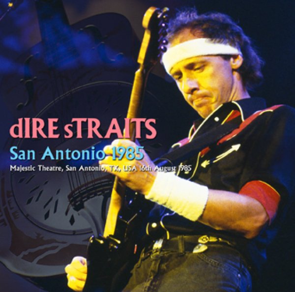 DIRE STRAITS - SAN ANTONIO 1985 ( 2CDR )