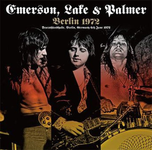 EMERSON, LAKE & PALMER - BERLIN 1972 ( 2CD )